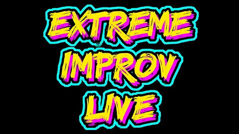 Extreme Improv Comedy Show Live Special: Cockpit Theatre London July 2022