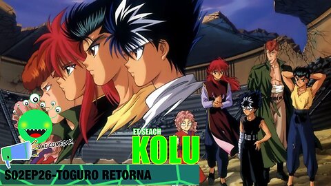 S02EP26-TOGURO RETORNA