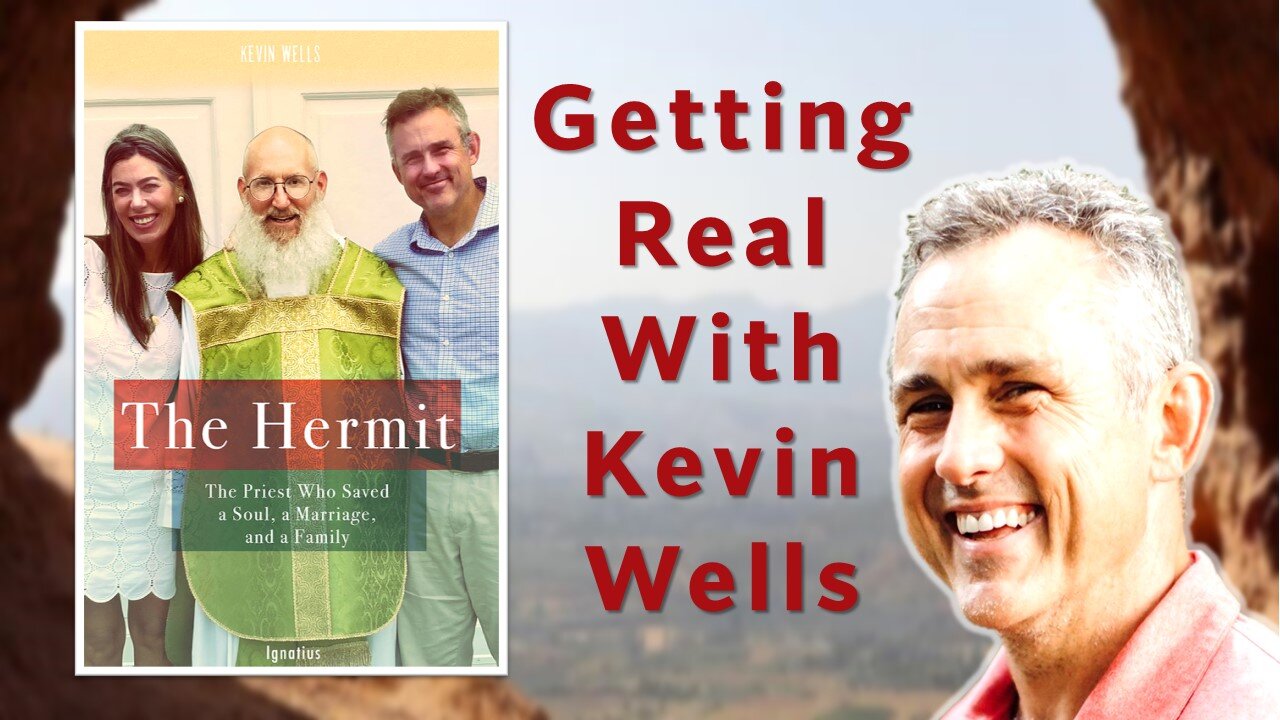 Getting Real With Kevin Wells; "The Hermit" A Powerful True Story