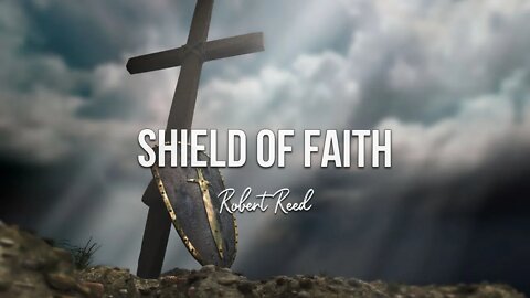 Robert Reed - Shield of Faith