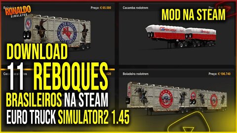 ▶️ETS2 1.45 PACK 11 REBOQUES BRASILEIROS NA STEAM GRANEL RODOCAÇAMBA BOADEIRA PORTA CONTEINER