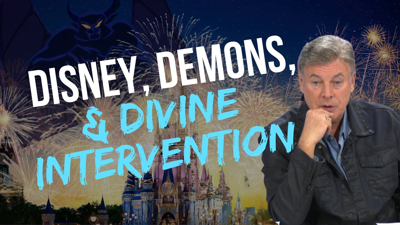 Disney, Demons and Divine Intervention | Lance Wallnau