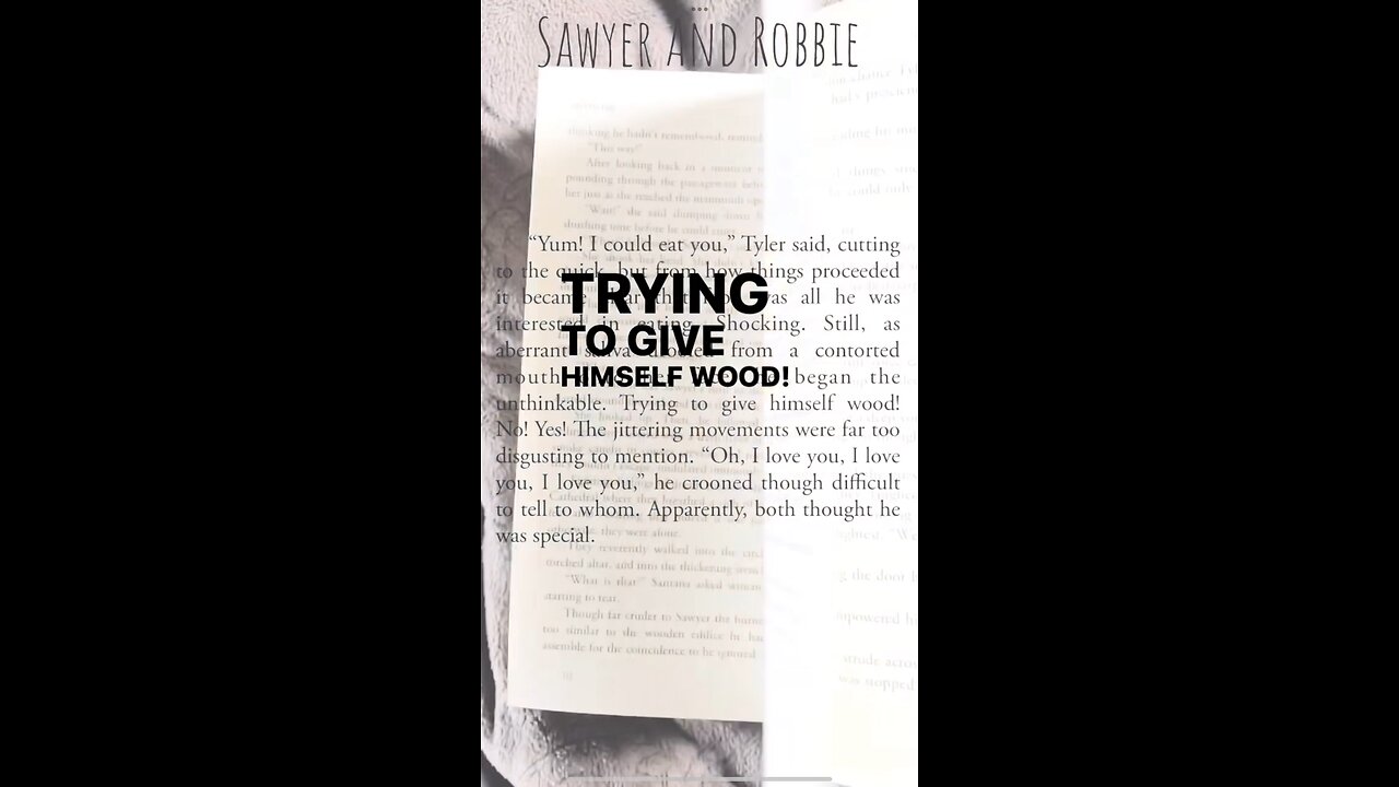 Finding wood in Sawyer And Robbie