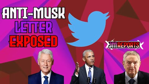 George soros, clinton, & obama exposed for anti musk letter