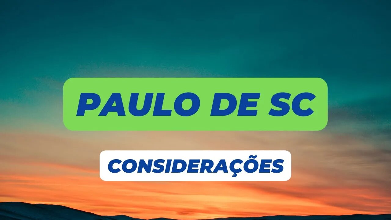 PAULO SC CONSIDERAÇÕES