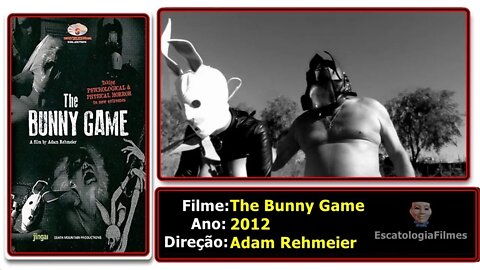 THE BUNNY GAMES - UM DOS FILMES MAIS PESADOS JÁ FEITO