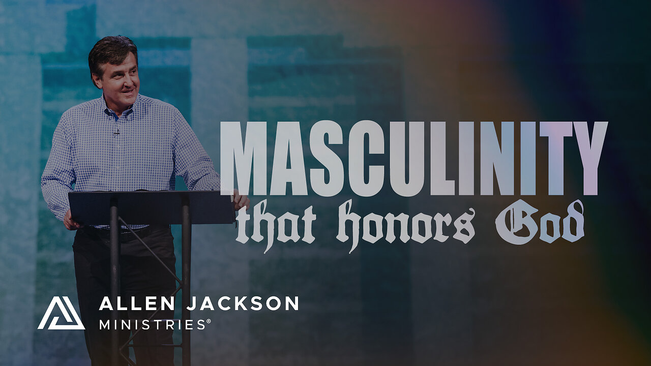 Masculinity that Honors God