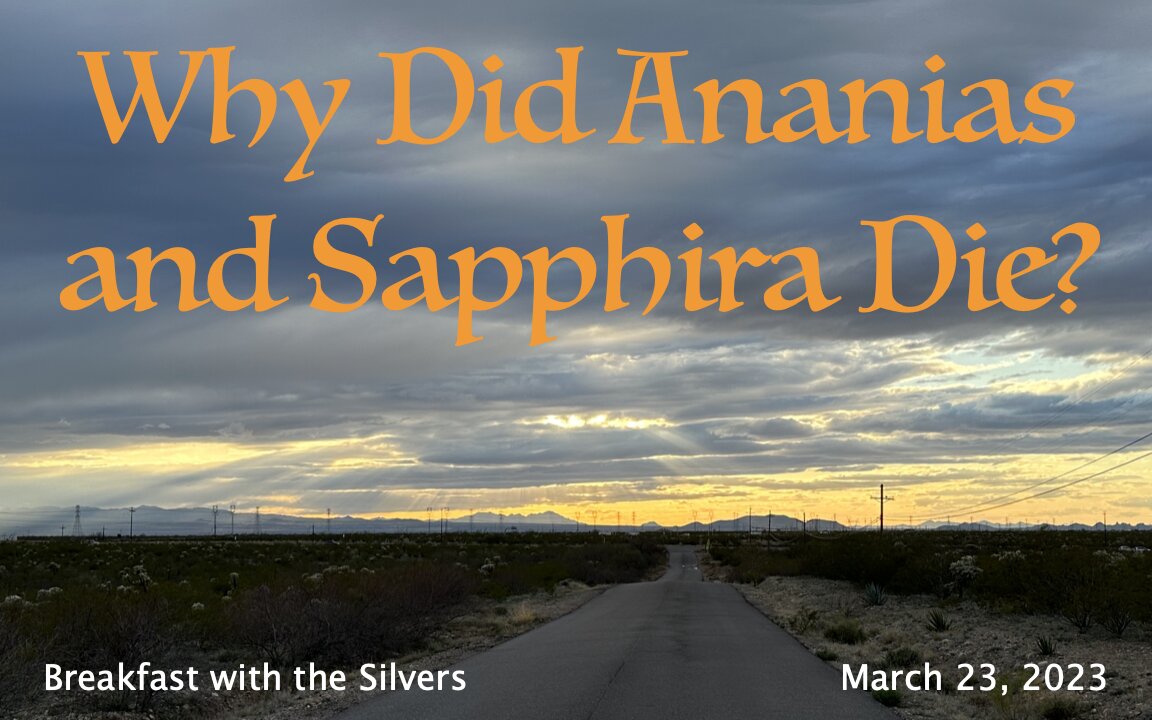 Why Did Ananias and Sapphira Die? - Breakfast with the Silvers & Smith Wigglesworth Mar 23