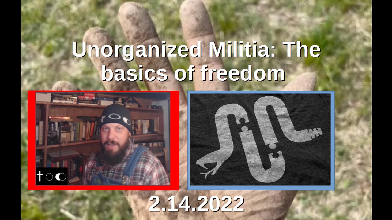 Unorganized Militia - 2-14-2022