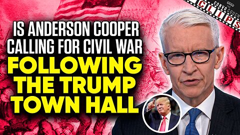 Is Anderson Cooper Calling For Civil War Following The Trump Town Hall