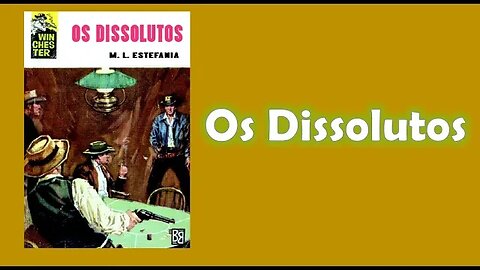 Os dissolutos - Capítulo 02