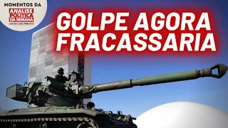 Há condições para um golpe militar? | Momentos da Análise Política da Semana