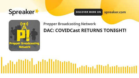 DAC: COVIDCast RETURNS TONIGHT!