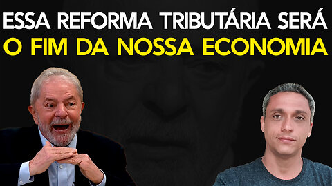 A REFORMA TRIBUTÁRIA DE LULA