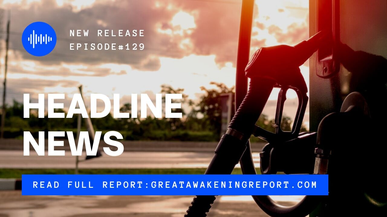 Ep.129 Diesel Fuel Shortage, Where We Are Update, Love Changes Molecular Structure
