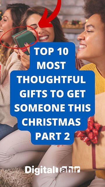 Top 10 Most Thoughtful Gifts to Get Someone This Christmas Part 2