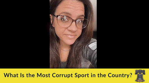 What Is the Most Corrupt Sport in the Country?