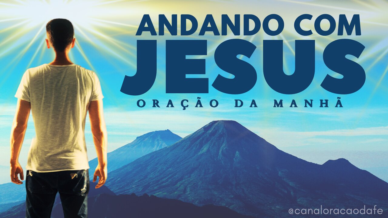 🙇🏻 FALANDO COM DEUS E ANDANDO COM JESUS | ORAÇÃO DA MANHÃ ABENÇOADA PRA COMEÇAR BEM O DIA 🙇🏻‍♀️