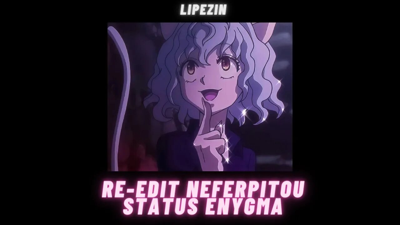 Rap da Neferpitou - Enygma (pra Status) REEDITADO