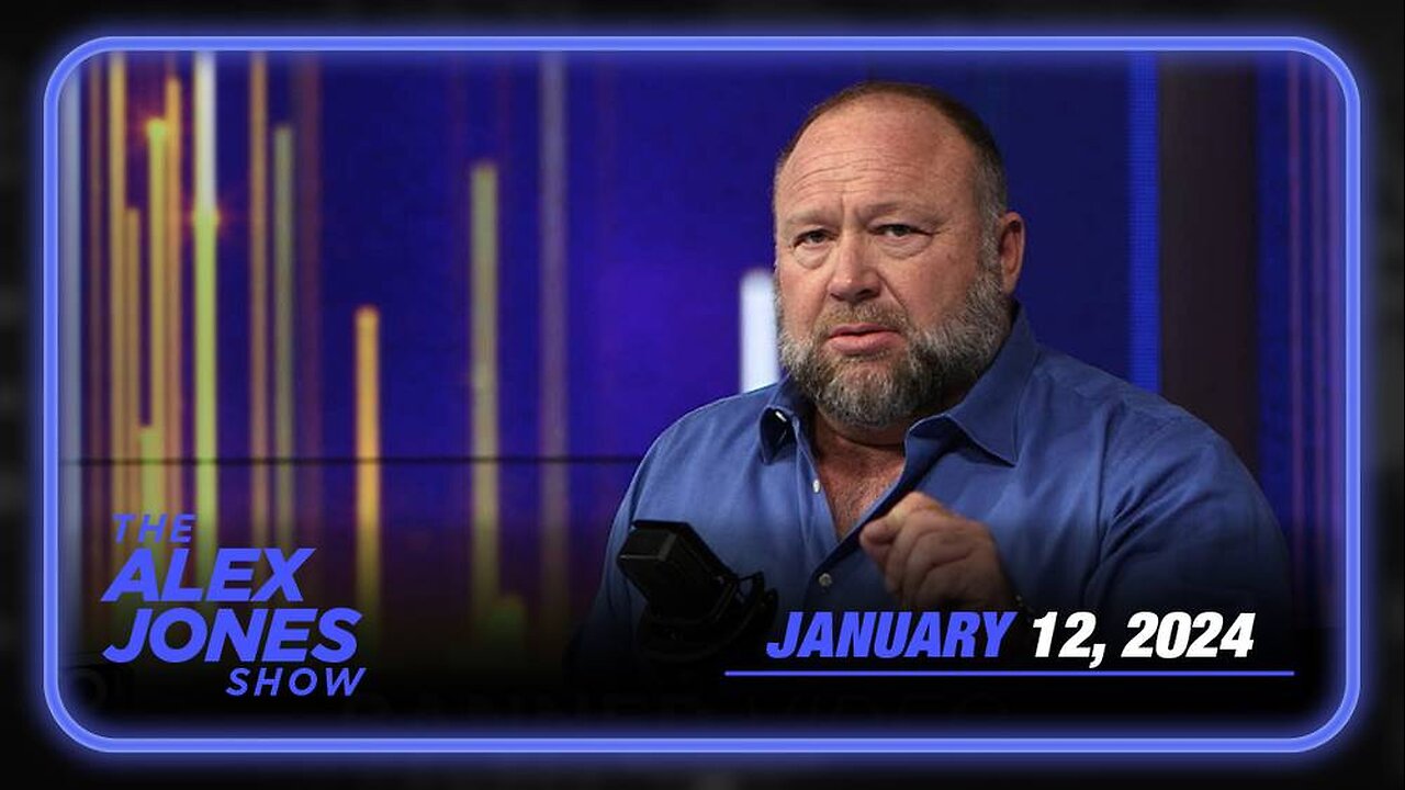 The Alex Jones Show FRIDAY FULL SHOW 1/12/24