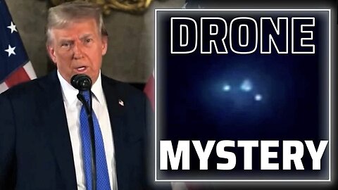 BREAKING: President Trump Breaks Silence On UFO/Drone Mystery, "The Government Knows What is Happening!"