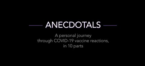 Anecdotals Movie- Covid Vaccine Damage