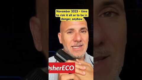 November 2023 intense time to take risk else to be in danger