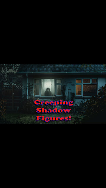 Creeping Shadow Figures - One of the Best Shadow Figure Captures!