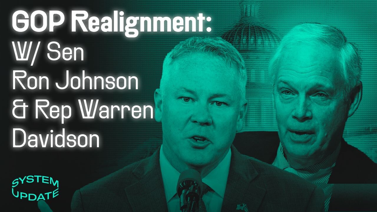 Endless War and US Security State: W/ Sen. Ron Johnson and Rep. Davidson | SYSTEM UPDATE #255