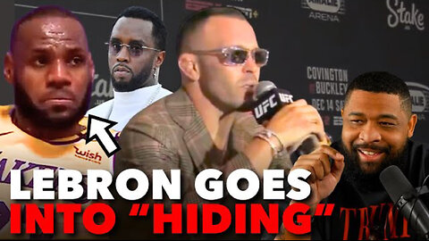 Lebron James PANICS as Colby Covington EXPOSES Diddy Connection