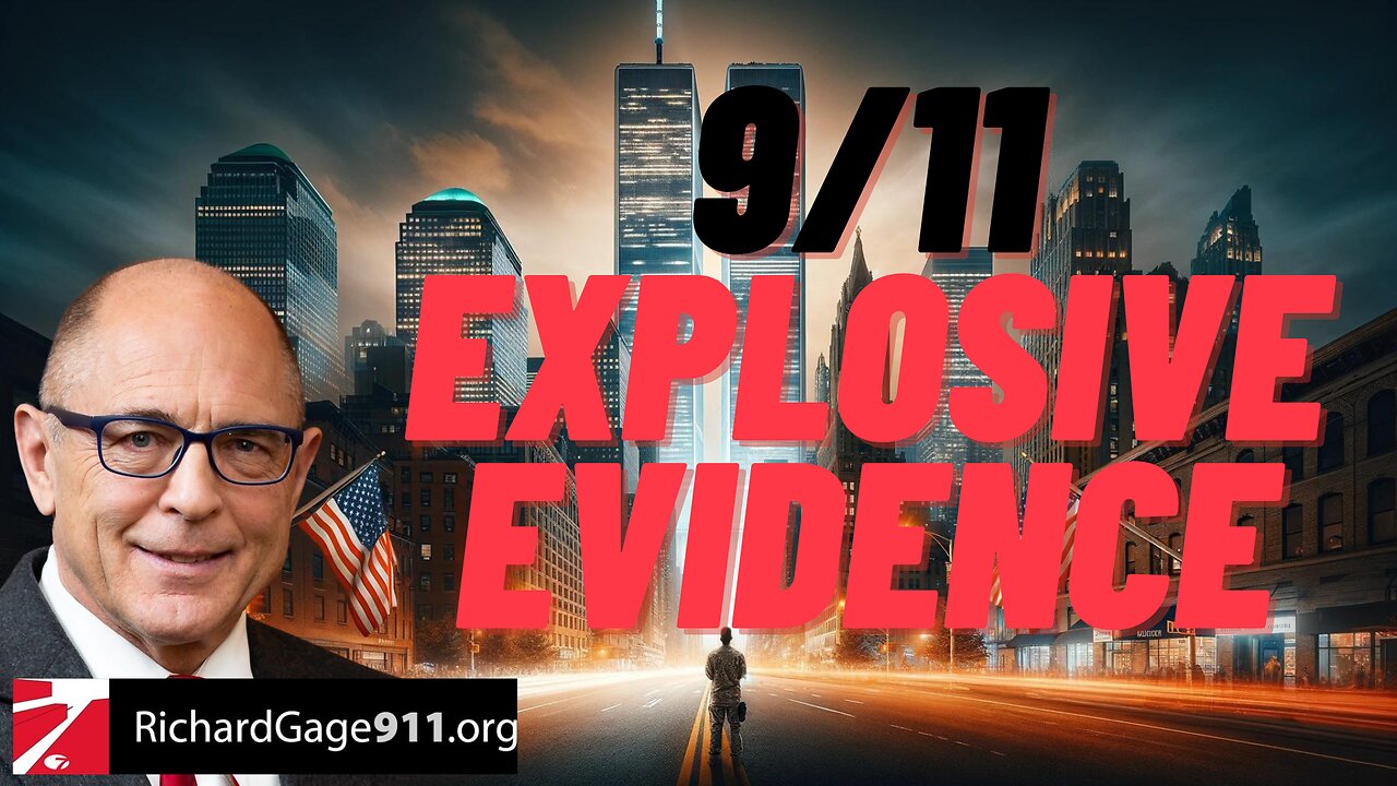 9/11 EXPLOSIVE EVIDENCE - WTC 7 with RICHARD GAGE - EP.271