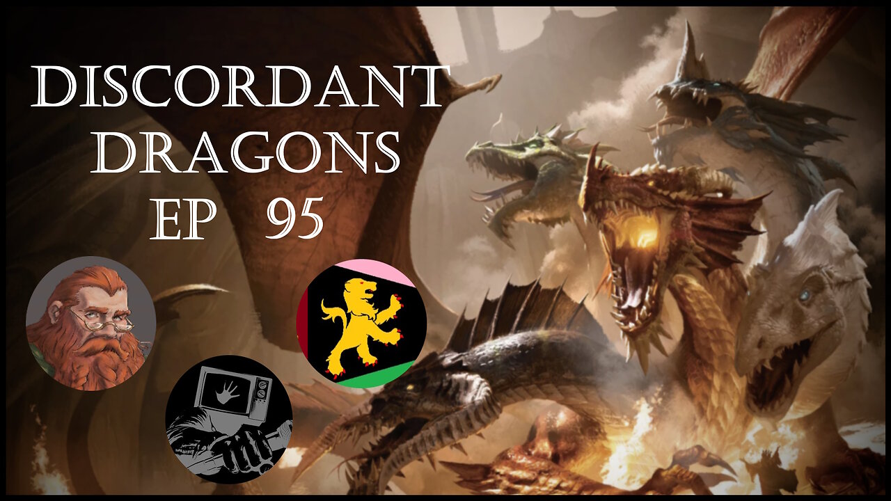 Discordant Dragons 95 w Ardent Pardy, News Fist, and Ginger