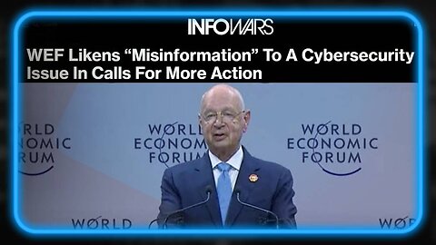 WEF Losing the Information War, Classifies 'Misinformation' as a Cyber Attack to Crush Free Speech