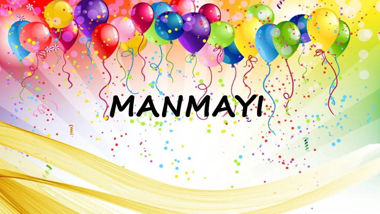 Happy Birthday to Manmayi - Birthday Wish From Birthday Bash