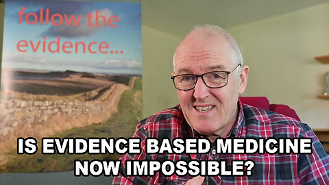 Is Evidence Based Medicine Now Impossible?