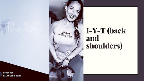 I-Y-T for back and shoulders