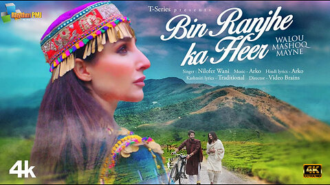 BIN RANJHE KA HEER: Nilofer Wani, Abaan Syed, Farhana Bhat | Arko | Bhushan Kumar