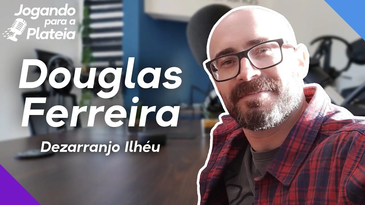 DOUGLAS FERREIRA | Dezarranjo Ilhéu - Ep.212