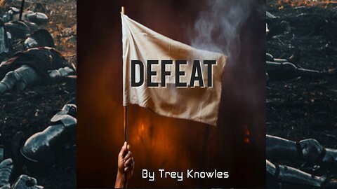 Trey Knowles - Defeat