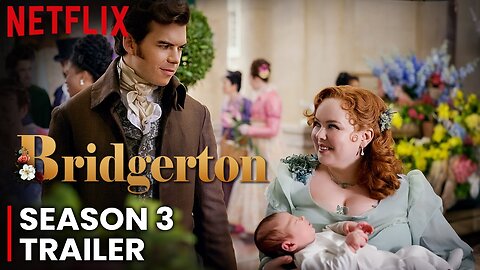 Bridgerton Season 3 | Official Trailer | Netflix