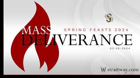 Spring Feasts 2024 - Mass Deliverance Service 2024-03-25