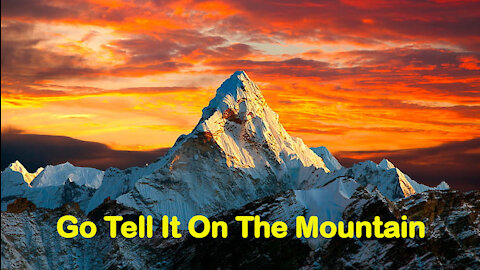 Go Tell It On The Mountain