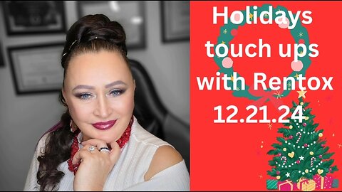 Holidays touch ups with Rentox !