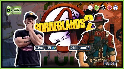 🟡 Borderlands 2 🟡 Live on Rumble w Bluez | More Title Coming After the Stream