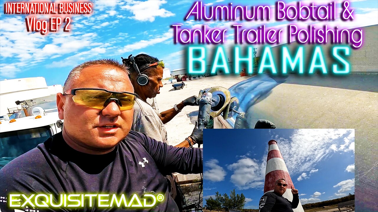 Aluminum Bobtail & Tanker Trailer Polishing in Bahamas | Day In The Life | EP 2 Vlog