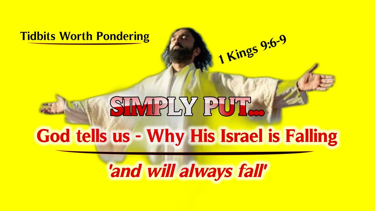 GOD TELLS ALL - WHY ISRAEL IS FALLING | FAILING | MAKING FOOLS OF THEMSELVES