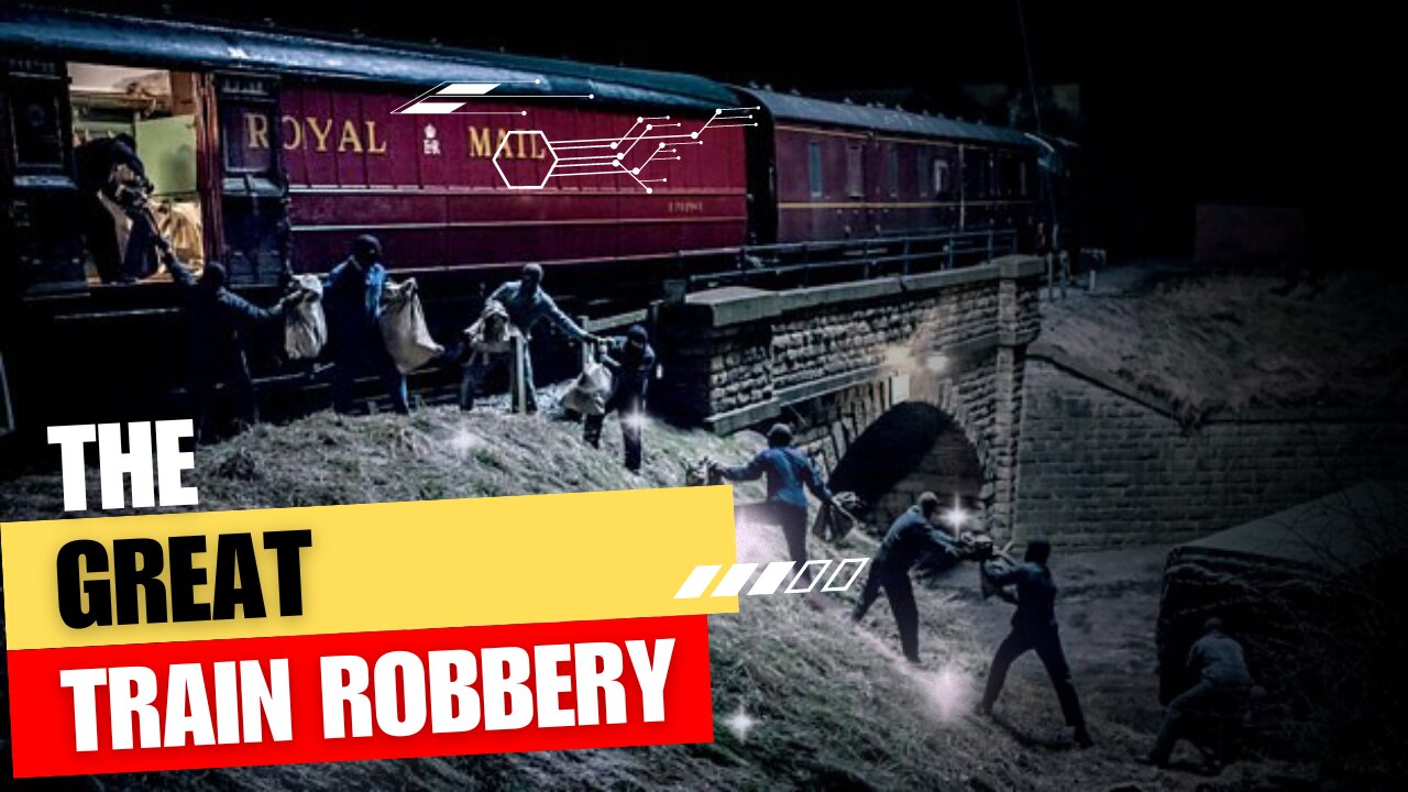 Unbelievable Heist of the Century: The Untold Story Behind the Daring Great Train Robbery of 1963