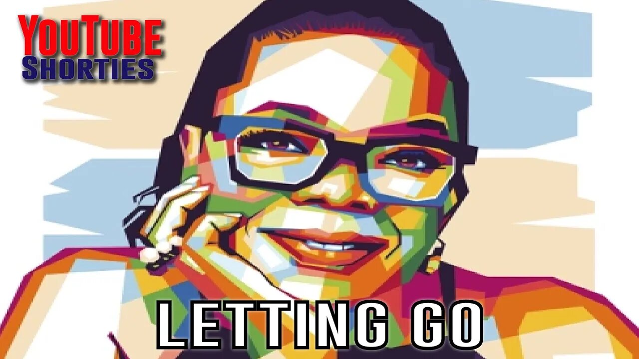 LETTING GO - OPRAH WINFREY #shorts