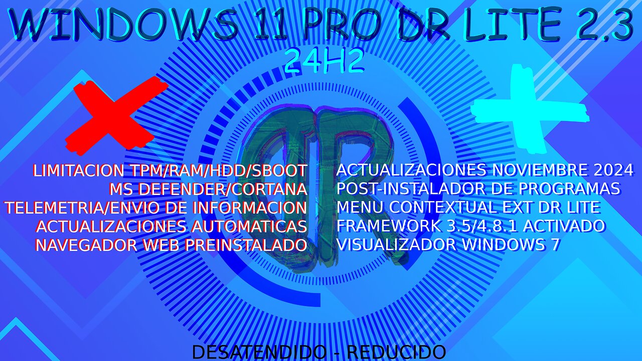 Windows 11 Pro DR Lite 2.3 (24H2 - 26100.2314) Diciembre 2024 | Instalador en Lote DR Lite