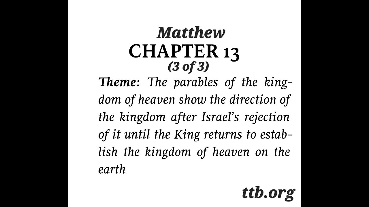 Matthew Chapter 13 (Bible Study) (3 of 3)